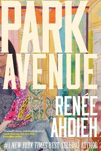 Park Avenue  by Renée Ahdieh at Abbey's Bookshop, 