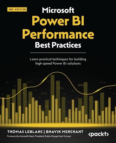Microsoft Power BI Performance Best Practices: Learn practical techniques for building high-speed Power BI solutions  by Thomas LeBlanc at Abbey's Bookshop, 