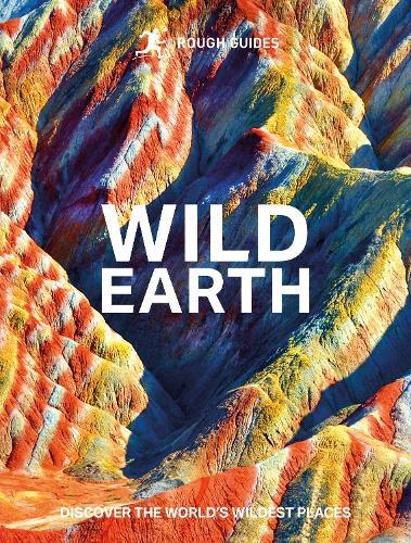 Rough Guides Wild Earth: Discover the World's Wildest Places  by Rough Guides at Abbey's Bookshop, 