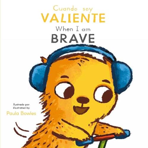 Cuando Soy Valiente / When I am Brave (Spanish/English)