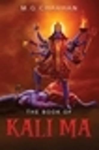 The Book of Kali Ma: Grimoire of the Black Flame  by M G Chauhan at Abbey's Bookshop, 