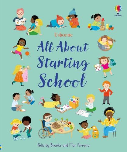 All About Starting School  by Felicity Brooks at Abbey's Bookshop, 