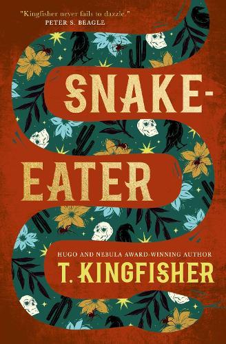 Snake-Eater  by T. Kingfisher at Abbey's Bookshop, 