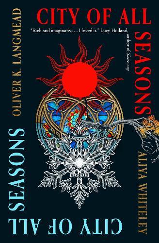 City of All Seasons  by Oliver K. Langmead at Abbey's Bookshop, 