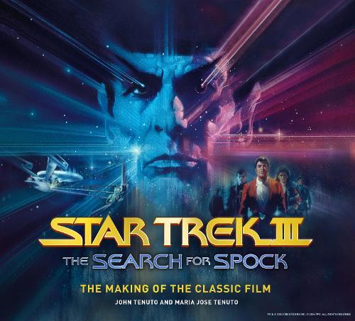 Star Trek III: The Search for Spock - The Making of the Classic Film  by John Tenuto at Abbey's Bookshop, 
