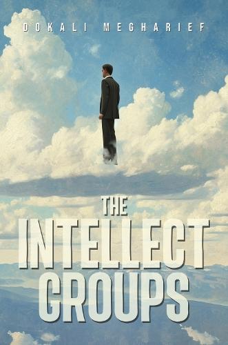 The Intellect Groups  by Dokali Megharief at Abbey's Bookshop, 