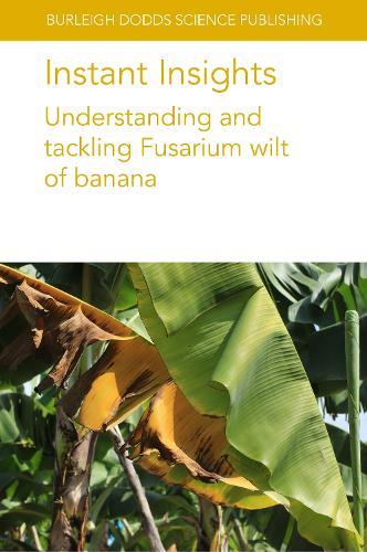 Instant Insights: Understanding and Tackling Fusarium Wilt of Banana  by Various authors at Abbey's Bookshop, 