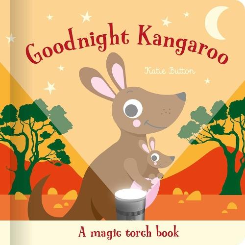 Goodnight Kangaroo: A magic torch book