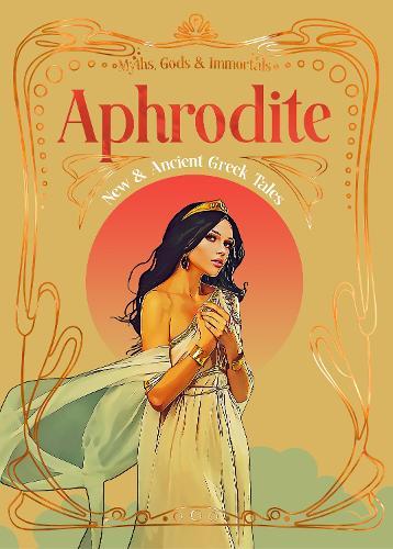 Aphrodite: New & Ancient Greek Tales  by Stephanie Budin, PhD (Independent Scholar) at Abbey's Bookshop, 