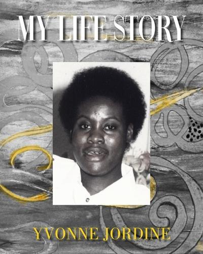 My Life Story  by Yvonne Jordine at Abbey's Bookshop, 