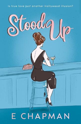 Stood Up  by E Chapman at Abbey's Bookshop, 