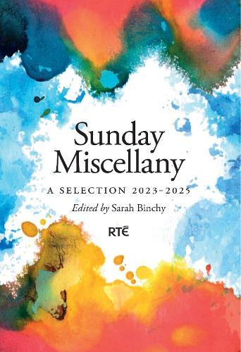 SUNDAY MISCELLANY: A Selection 2023-2025  by Sarah Binchy at Abbey's Bookshop, 