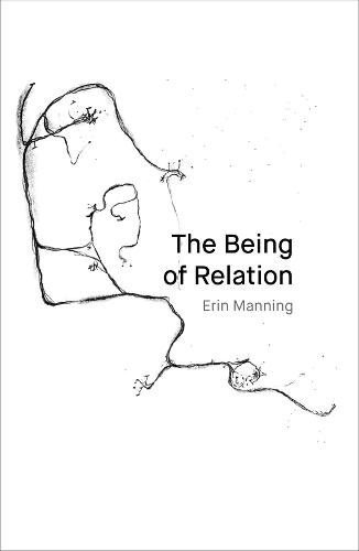 The Being of Relation  by Erin Manning at Abbey's Bookshop, 