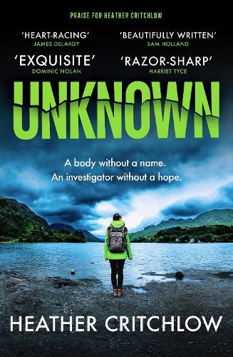 Unknown: An atmospheric, gripping amateur sleuth crime thriller from a must-read new voice in Scottish crime fiction  by Heather Critchlow at Abbey's Bookshop, 