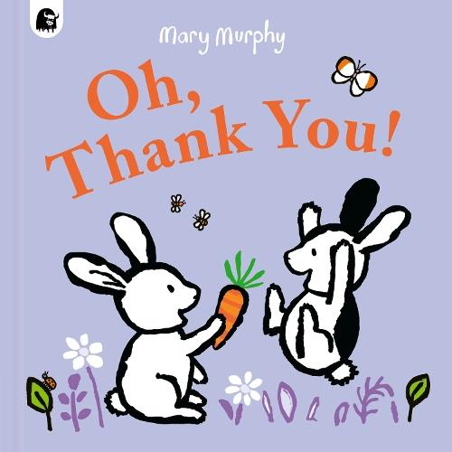 Oh, Thank You!  by Mary Murphy at Abbey's Bookshop, 