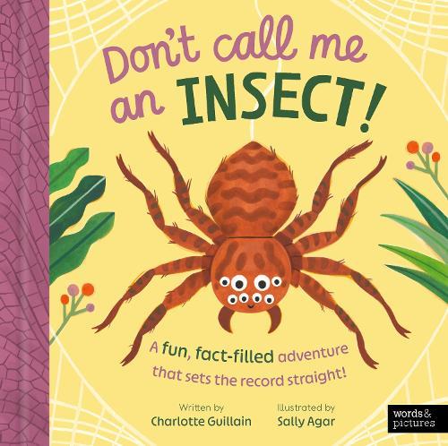 Don't Call Me an Insect!  by Charlotte Guillain at Abbey's Bookshop, 