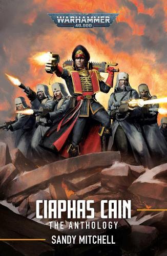 Ciaphas Cain: The Anthology  by Sandy Mitchell at Abbey's Bookshop, 