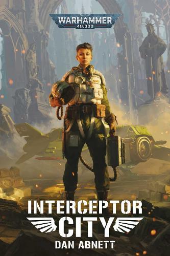 Interceptor City  by Dan Abnett at Abbey's Bookshop, 