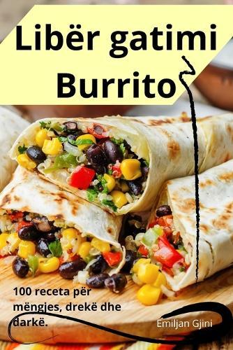 Libër gatimi Burrito  by Emiljan Gjini at Abbey's Bookshop, 