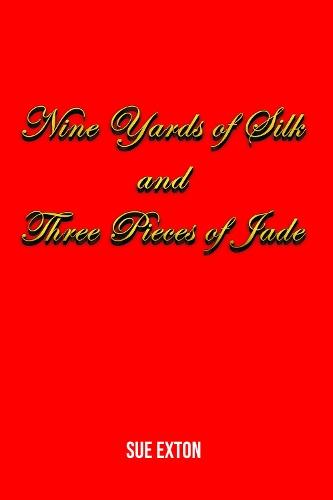 Nine Yards of Silk and Three Pieces of Jade  by Sue Exton at Abbey's Bookshop, 