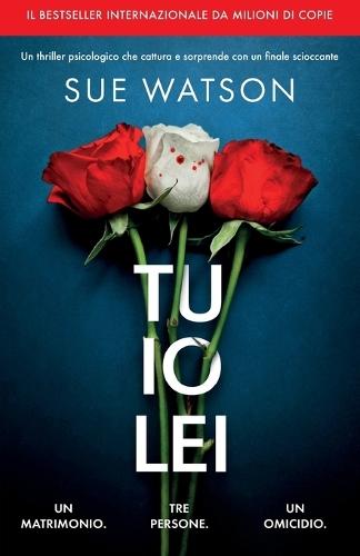 Tu Io Lei: Un Thriller Psicologico che Cattura e Sorprende con un Finale Scioc