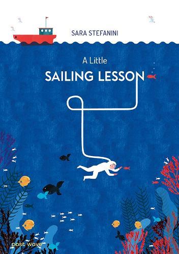 A Little Sailing Lesson  by Sara Stefanini at Abbey's Bookshop, 