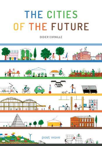 The Cities of the Future  by Didier Cornille at Abbey's Bookshop, 