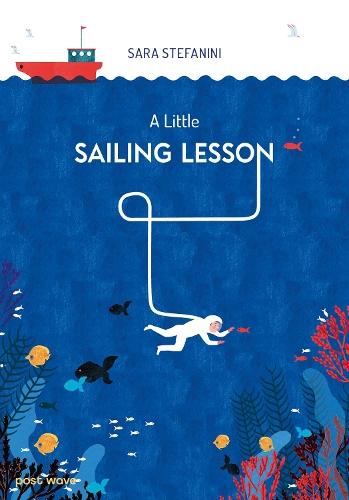 A Little Sailing Lesson  by Sara Stefanini at Abbey's Bookshop, 