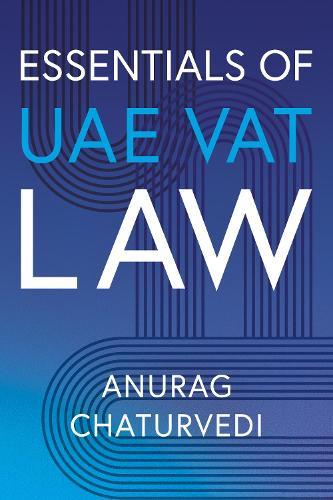 Essentials of UAE VAT Law  by Anurag Chaturvedi at Abbey's Bookshop, 