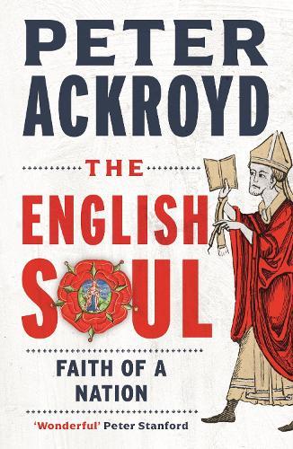 The English Soul: Faith of a Nation  by Peter Ackroyd at Abbey's Bookshop, 