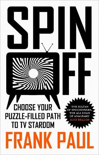 Spin Off: Choose Your Puzzle-Filled Path to TV Stardom  by Frank Paul at Abbey's Bookshop, 