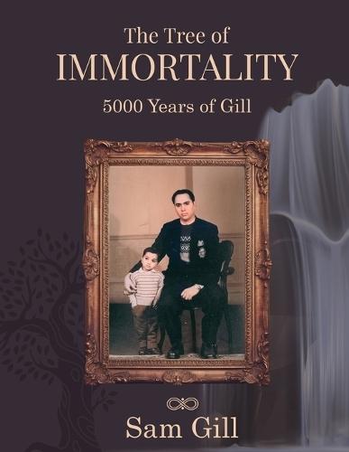 The Tree of Immortality: 5000 years of Gill  by Sam Gill at Abbey's Bookshop, 