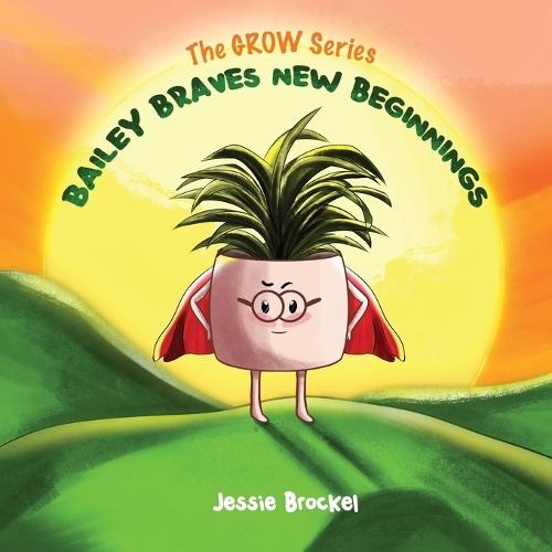 Bailey Braves New Beginnings  by Jessie Brockel at Abbey's Bookshop, 