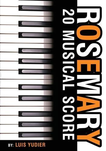 Rosemary: 20 Musical Score  by Luis Yudier Martínez Lorenzo at Abbey's Bookshop, 