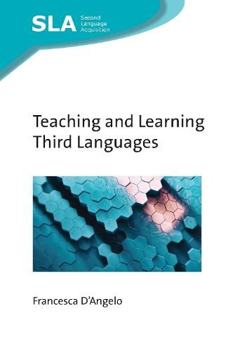 Teaching and Learning Third Languages  by Francesca D'Angelo at Abbey's Bookshop, 