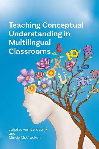 Teaching Conceptual Understanding in Multilingual Classrooms  by Juliette van Eerdewijk at Abbey's Bookshop, 