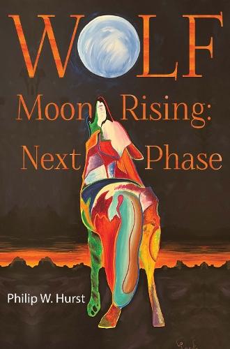 Wolf Moon Rising: Next Phase