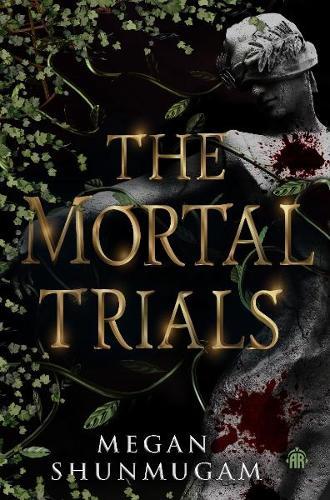 The Mortal Trials  by Megan Shunmugam at Abbey's Bookshop, 
