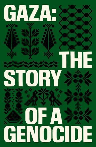 Gaza: The Story of a Genocide  by Fatima Bhutto at Abbey's Bookshop, 