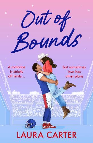 Out of Bounds: A BRAND NEW spicy friends to lovers sports romance from Laura Carter 2026  by Laura Carter at Abbey's Bookshop, 