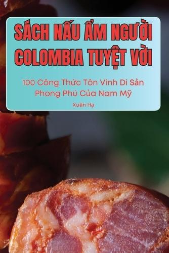 The Soup Sisters Cookbook: 100 Simple Recipes to Warm Hearts . . . One Bowl at a Time