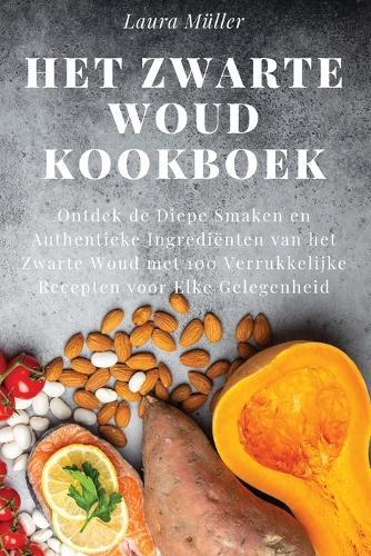 Het Zwarte Woud Kookboek  by Laura Müller at Abbey's Bookshop, 