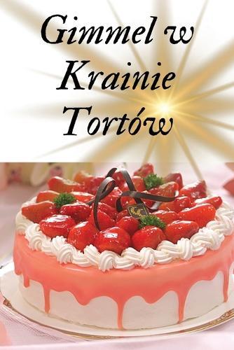 Gimmel w Krainie Tortów  by Magdalena Witkowska at Abbey's Bookshop, 