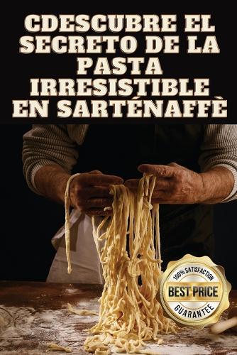 Descubre el Secreto de la Pasta Irresistible en Sartén  by Marco García at Abbey's Bookshop, 