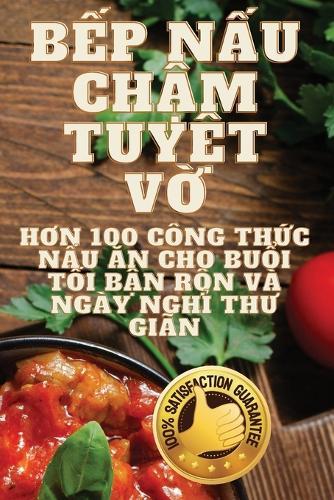 B&#7871;p N&#7845;u Ch&#7853;m Tuy&#7879;t V&#7901;i  by Hà My at Abbey's Bookshop, 