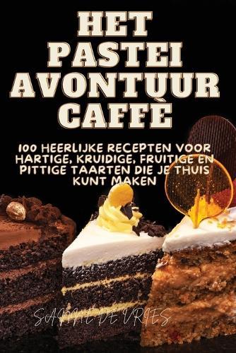 Het Pastei Avontuur  by Sanne de Vries at Abbey's Bookshop, 
