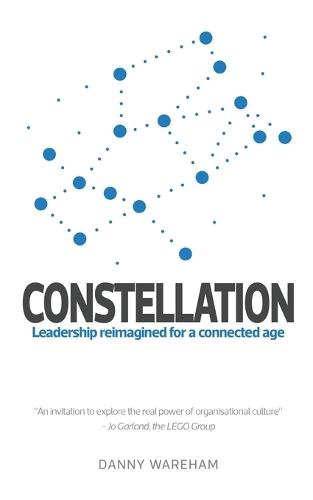 Constellation: Leadership Reimagined for a Connected Age