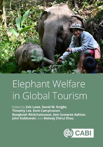 Elephant Welfare in Global Tourism  by Eric Laws (Retired, Retired) at Abbey's Bookshop, 