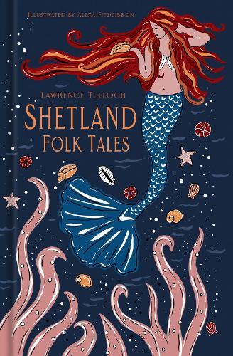 Shetland Folk Tales  by Lawrence Tulloch at Abbey's Bookshop, 