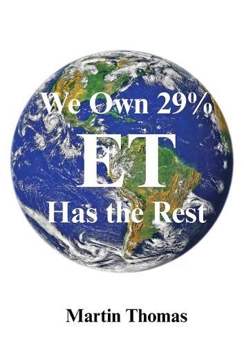 We Own 29% - Et Has the Rest  by Martin Thomas at Abbey's Bookshop, 